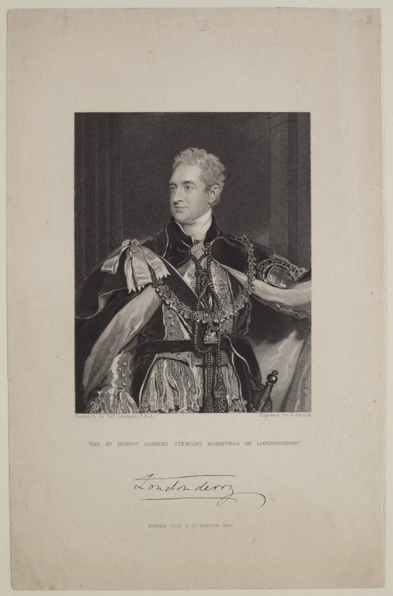 The Rt. Honble. Robert Stewart, Marquess of Londonderry.