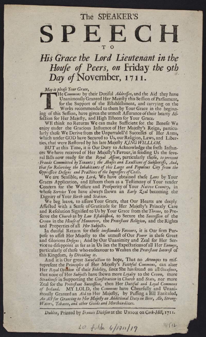 The Speaker's speech to His Grace the Lord Lieutenant in the House of Peers, on Friday the 9th day of November, 1711.