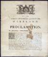 By the Lords Justices and Council of Ireland, a proclamation. ...