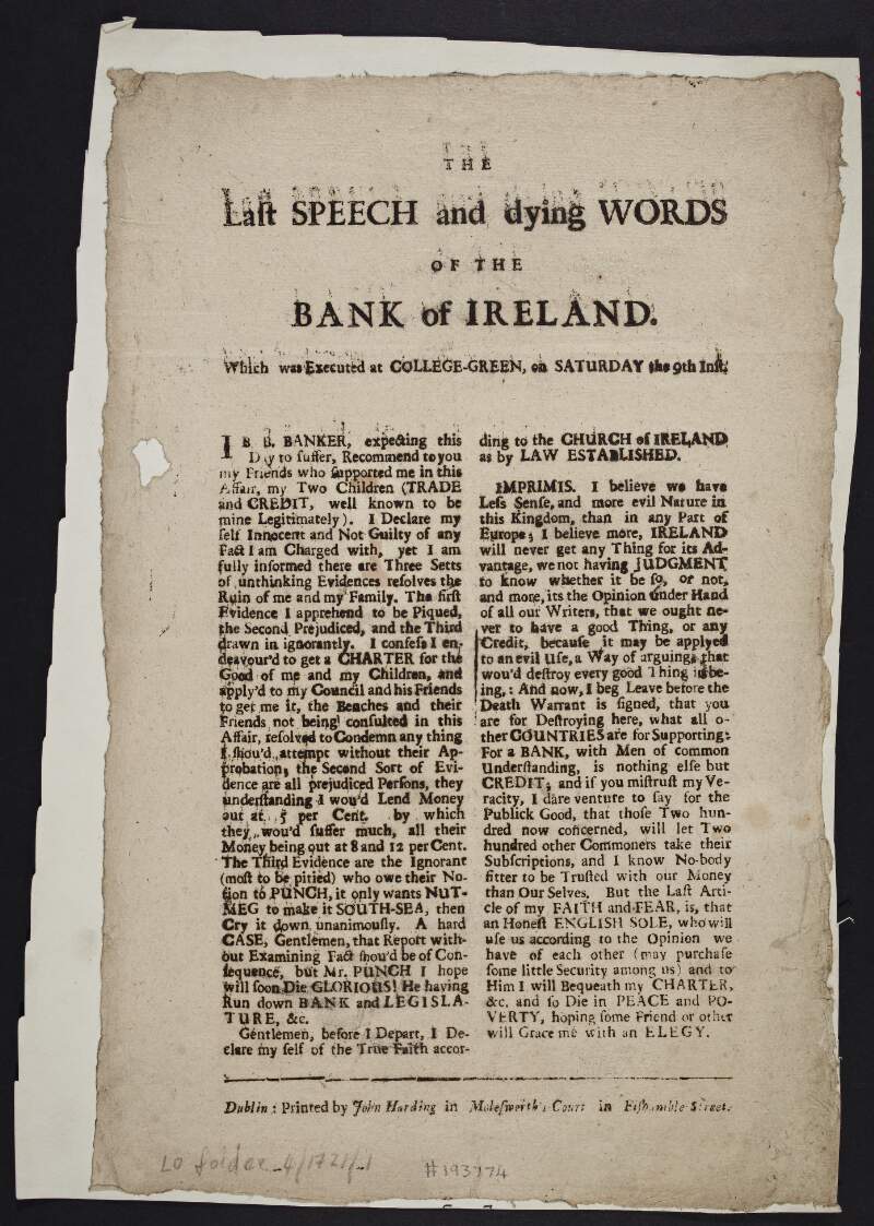 The last speech and dying words of the Bank of Ireland. Which was executed at College-Green, on Saturday the 9th inst.