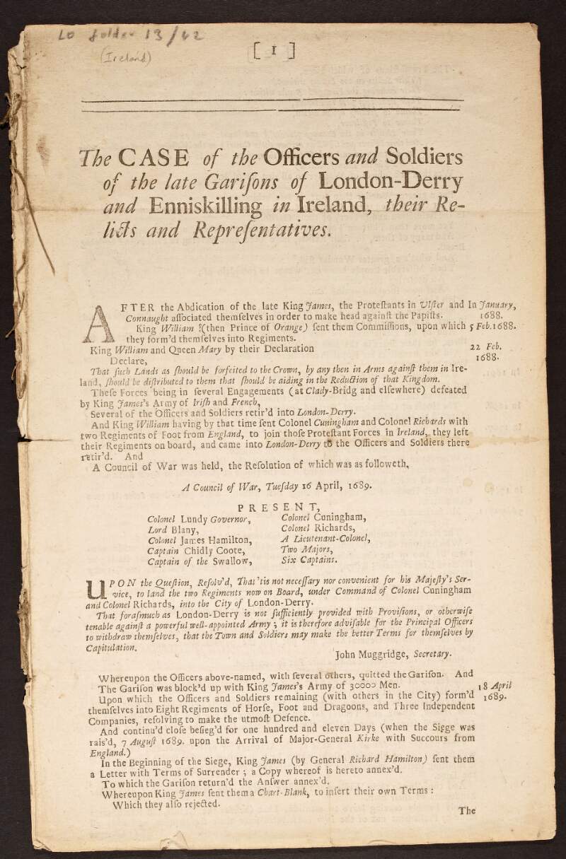 The case of the officers and soldiers of the late garisons of London-Derry and Enniskilling in Ireland, their relicts and representatives.