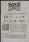 By the Lords Justices and Council of Ireland, a proclamation.
