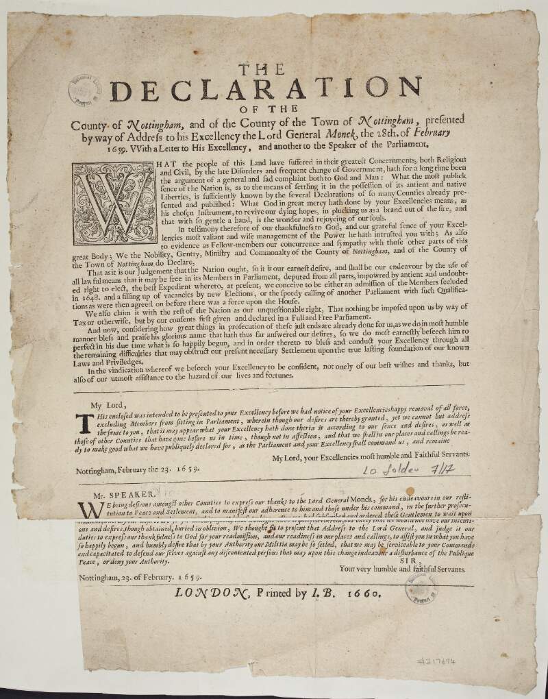 The declaration of the county of Nottingham, and of the county of the town of Nottingham, presented by way of address to his Excellency the Lord General Monck, the 28th. of February 1659. With a letter to His Excellency, and another to the Speaker of the Parliament.