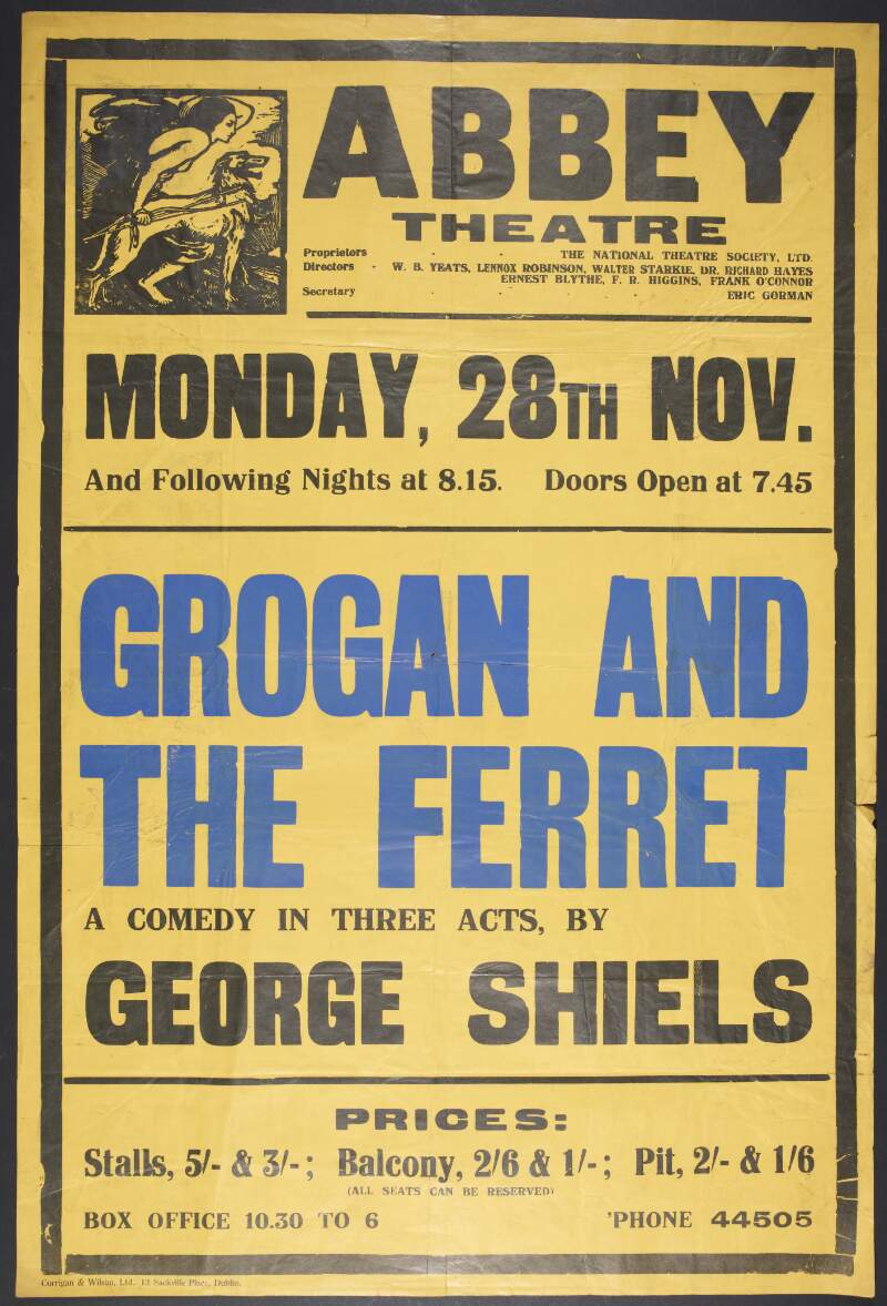 Abbey Theatre : Monday, 28th Nov. and following nights ... : Grogan and the ferret, a comedy in three acts, by George Shiels.