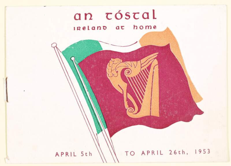 An Tóstal Ireland at home: April 5th to April 26th, 1953.
