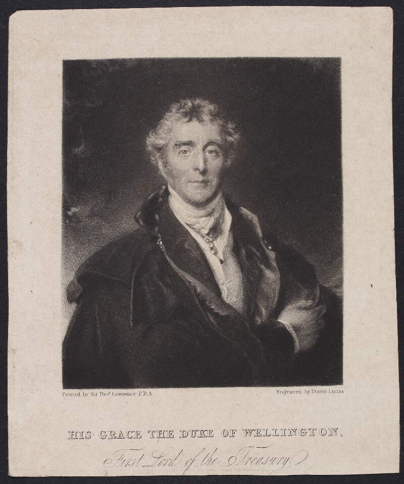 His Grace The Duke of Wellington. First Lord of the Treasury.