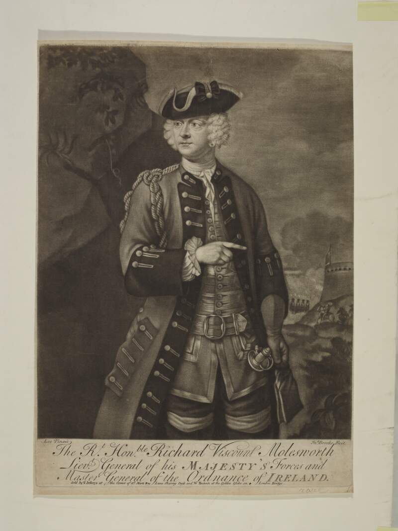 The R.T Hon.ble Richard Viscount Molesworth, Lieu.t General of his Majesty's Forces and Master General of the Ordnance of Ireland