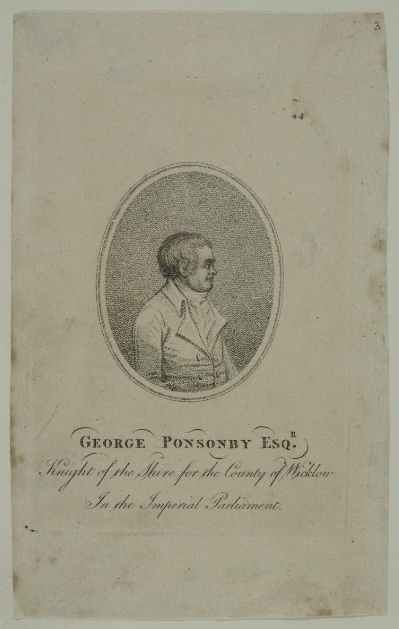 George Ponsonby , Esq. Knight of the shire for the county of Wicklow , in the Imperial Parliament