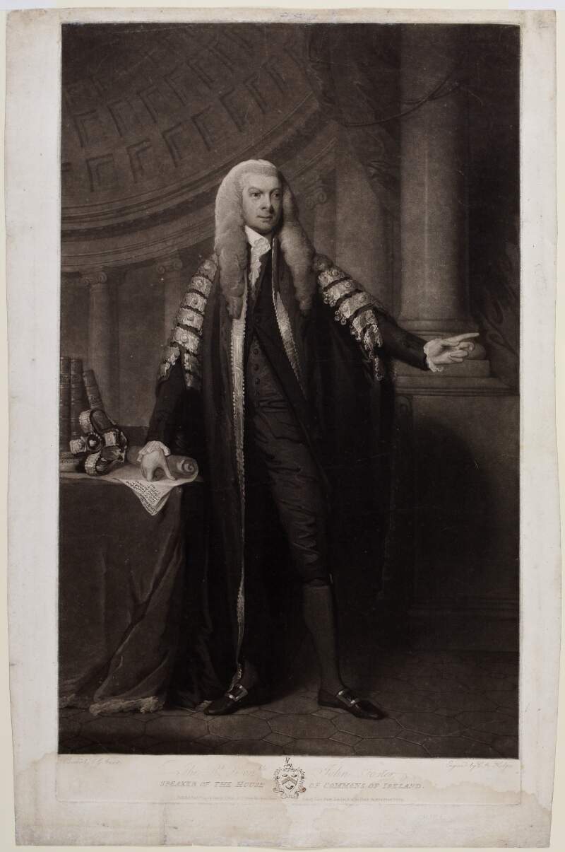 The Rt. Honble. John Foster, Speaker of the House of Commons of Ireland