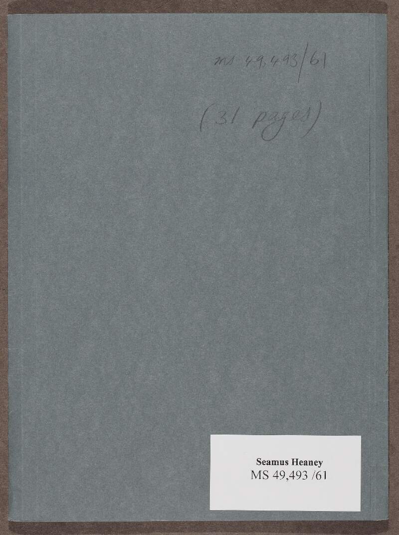I.viii.5. Manuscript drafts of poems taken from folders originally marked as 'Making Strange, S.I. Last Look. S.I.',