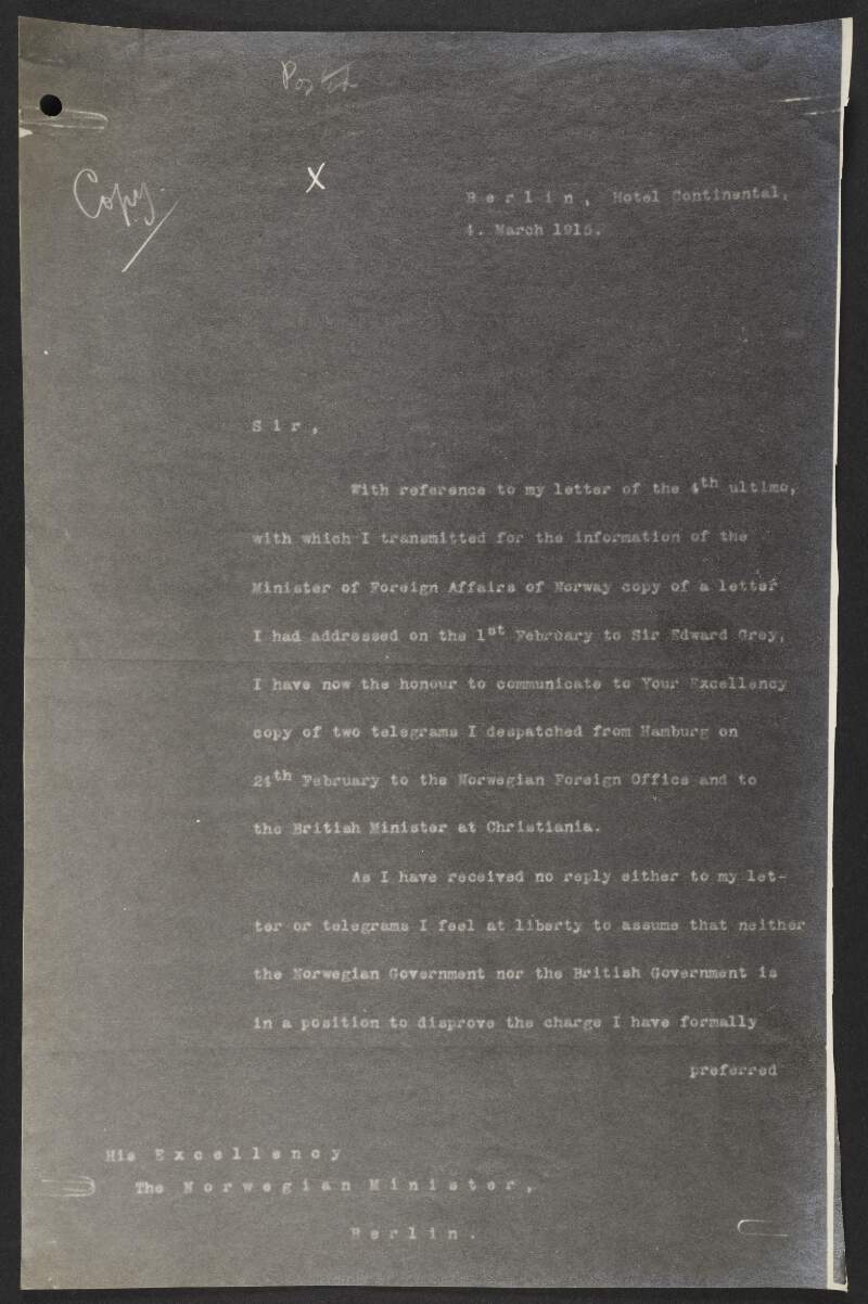 Copies of letters from Roger Casement to the Norweigan ambassador to Germany in Berlin regarding the alleged conspiracy by the British government to have him killed while visiting Norway,