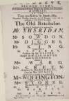 At the Theatre-Royal in Smock-Alley this present Thursday, being the 22d of November 1753, will be presented a comedy called The Old Batchelor : the part of Fondlewife to be performed by Mr. Sheridan, Heartwell by Mr. Sowdon, Belmour by Mr. Digges ...and the part of Laetitia to be performed by Mrs. Woffington with singing by Mrs. Storer..