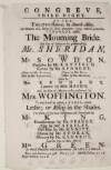 At the Theatre-Royal in Smock-Alley on Monday next, being the 3d of December 1753, will be presented a tragedy called The Mourning Bride : the part of Osmyn to be performed by Mr. Sheridan, King by Mr. Sowdon ...and the part of Almeria to be performed by Mrs. Woffington : to which will be added a farce called Lethe, or, Aesop in the Shades ...the part of Mrs Riot by Mrs. Green, in which character will be introduced, the life of a Belle.