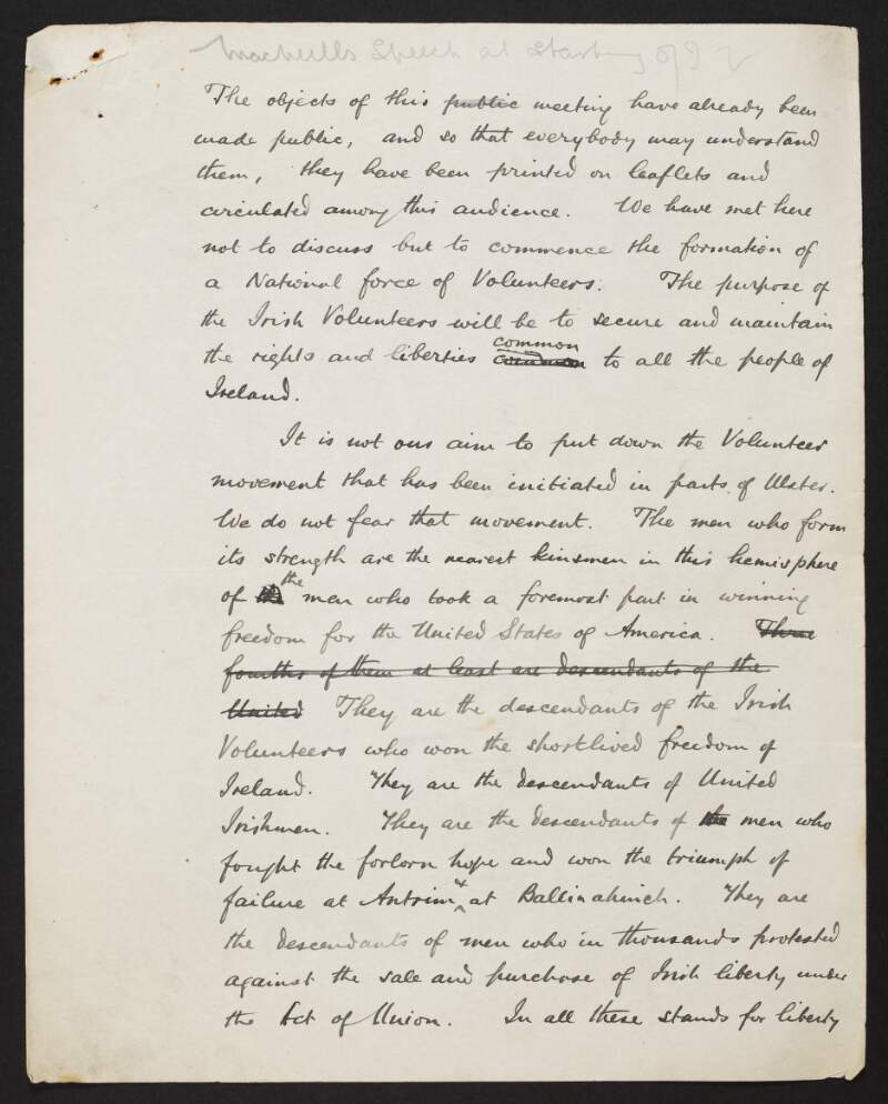 Two drafts of a speech delivered by Eoin MacNeill at the first meeting of the Irish Volunteers,