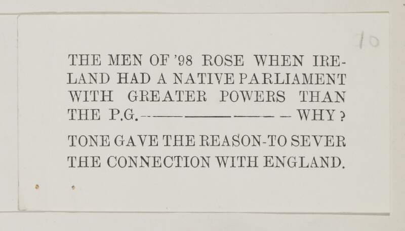 The men of '98 rose : when Ireland had a native parliament with greater powers than the P.G. ----- why? Tone gave the reason - to sever the connection with England /
