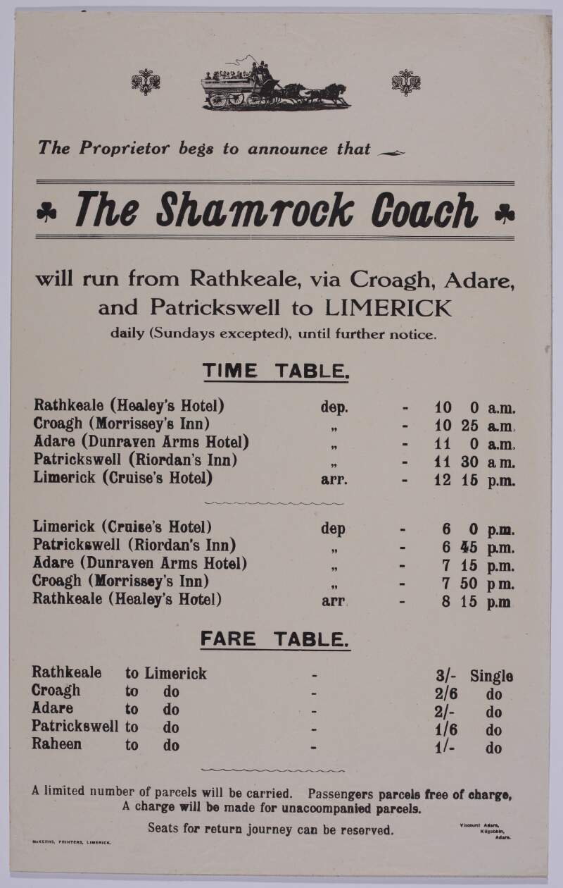 The proprietor begs to announce that the Shamrock coach will run from Rathkeale, via Croagh, Adare and Patrickswell to Limerick daily (Sundays excepted) until further notice.