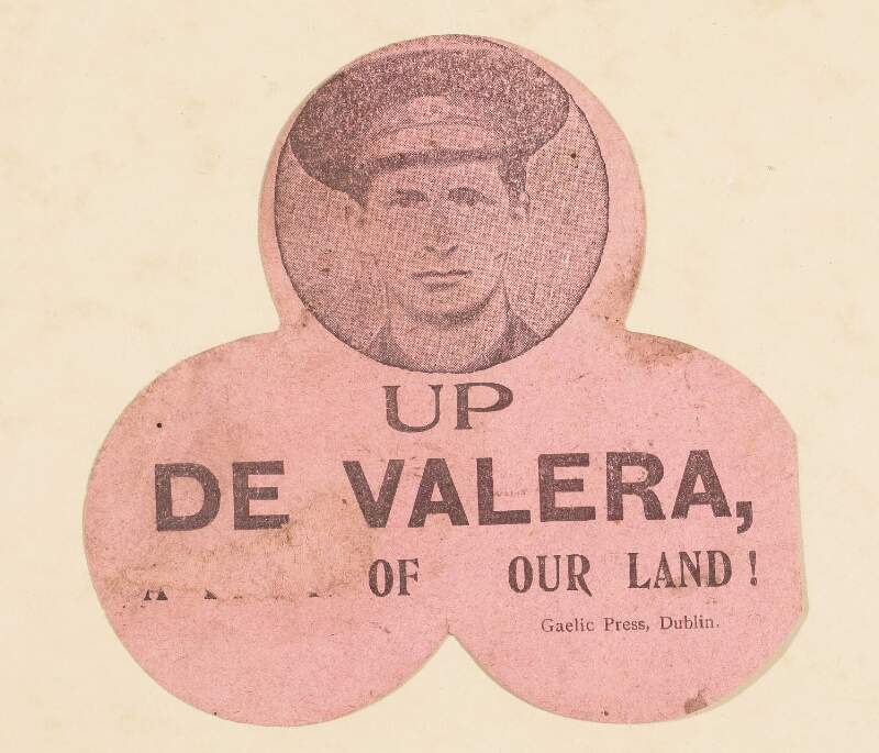 Up De Valera, a [felon] of our land!.