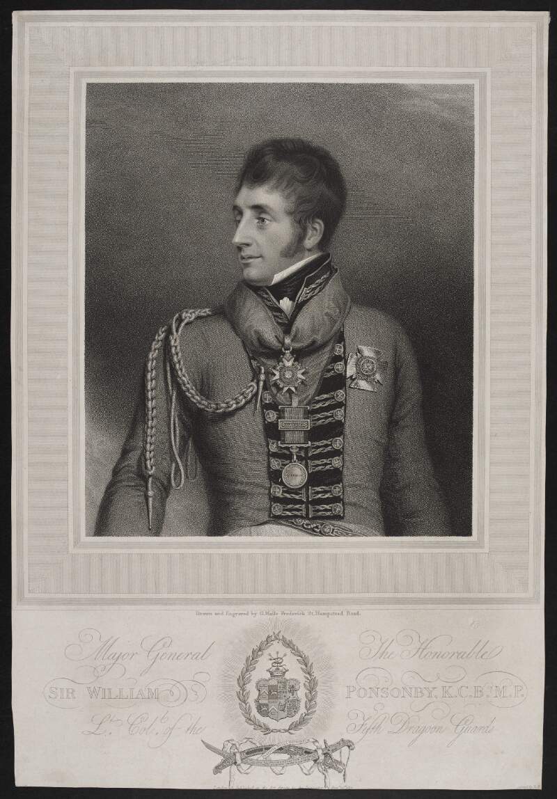 Major General the Honorable Sir William Ponsonby K.C.B., M.P. Lt. Coll. of the fifth Dragoon Guards