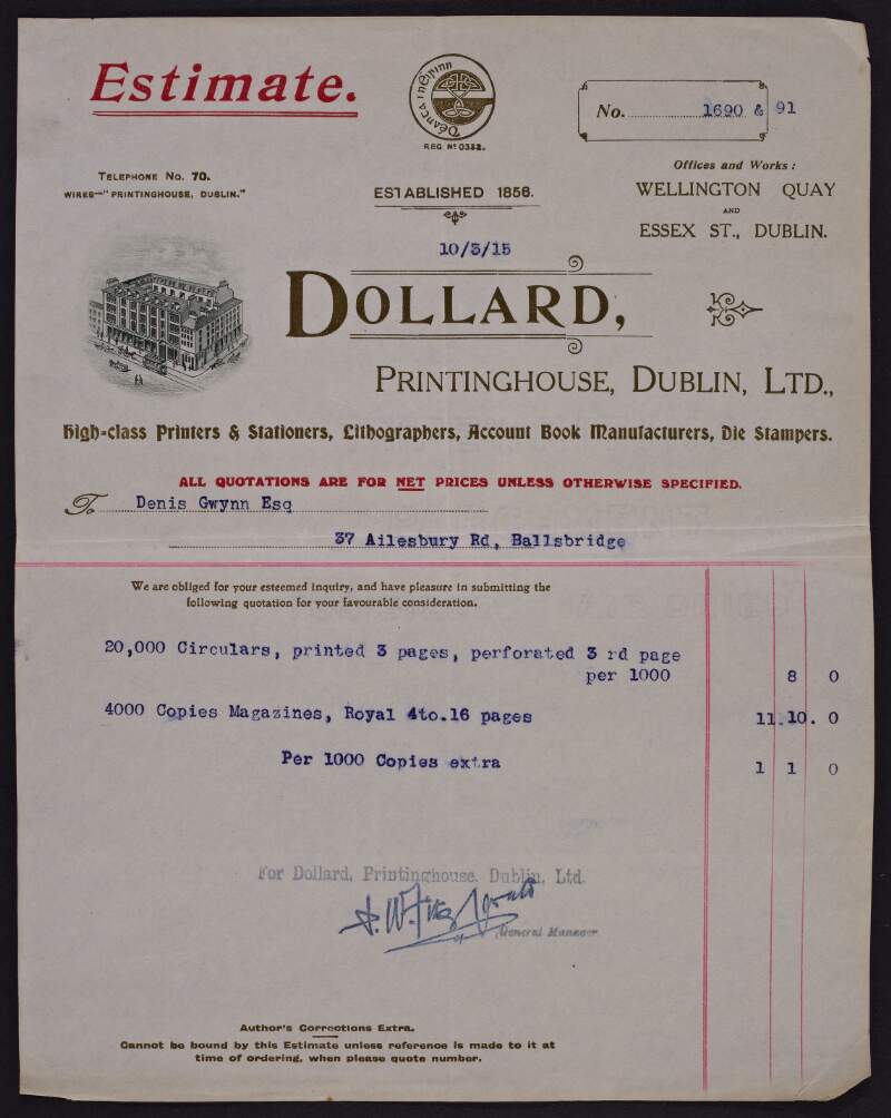 [Estimate dated 10 March 1915, issued by Dollard Printing House, Dublin to Denis Gwynn Esq. of 37 Ailesbury [Aylesbury] Road, Ballsbridge, with a quotation for printing of circulars and magazines]