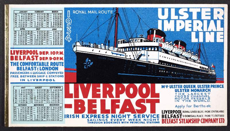 Ulster Imperial Line  : Belfast to Liverpool...m.v. Ulster Queen, Ulster Prince, Ulster Monarch, the largest cross channel motor vessels in the world.