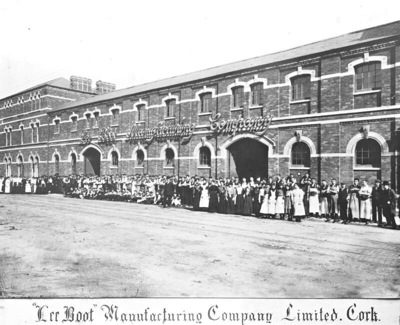 Lee Boot M/F/ Cork, No 47. Head Office/Wks. Co. name on building. All workers, men and women, in front for shot.