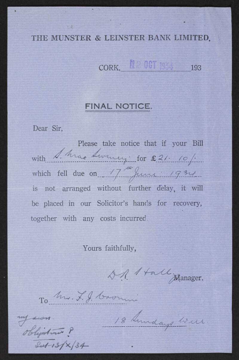 Final notice from D.R. Hall, Manager, Munster & Leinster Bank Limited, to Fred Cronin regarding his outstanding bill with S. [Sean?] MacSwiney,