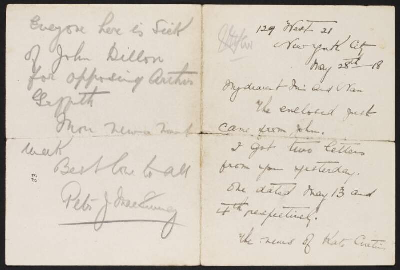 Letter from Peter MacSwiney, New York City, to his sisters "Min" [Mary MacSwiney] and "Nan" [Margaret MacSwiney] regarding the death of Kate Curtin, and remarks that "everyone here is sick of John Dillon for opposing Arthur Griffith",