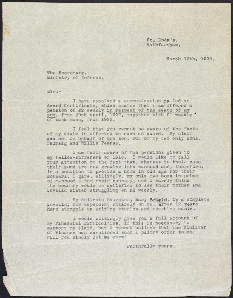 Typescript draft of letter from Margaret Pearse to the Secretary, Ministry of Defence, complaining that the award certificate that she received from the Army Pensions Board was only for one son and not two sons,