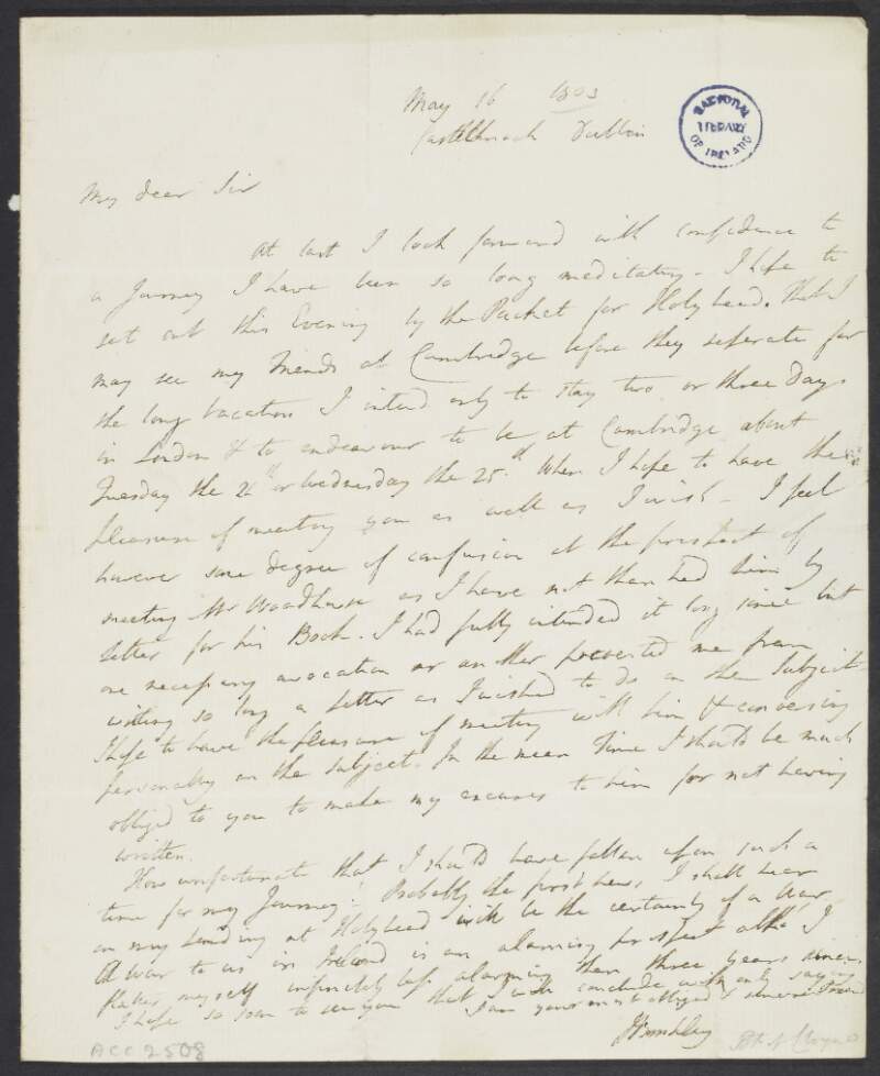 Letter from John Brinkley, Bishop of Cloyne, to Rev. Belward regarding departure from Ireland, visit to Cambridge friends, and the renewal of the war with France,