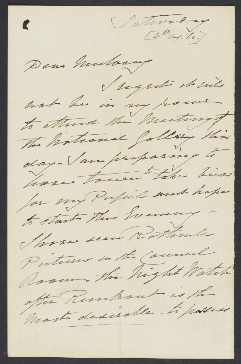 Letter from William Brocas to George Francis Mulvany explaining that he is unable to attend the meeting at the National Gallery,