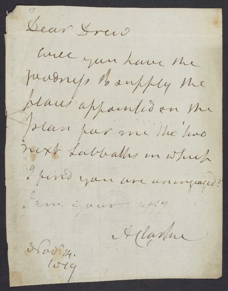 Letter from Rev. Adam Clarke to "Drew" requesting him to supply [illegible] on the next two Sabbaths,