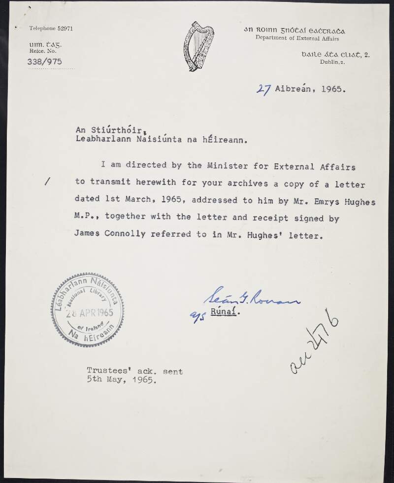 Letter from Seán G. Ronan, written on behalf of Frank Aiken, Minister for External Affairs, to Richard J. Hayes, the Director of the National Library of Ireland, explaining there are items to be transmitted to the Library,