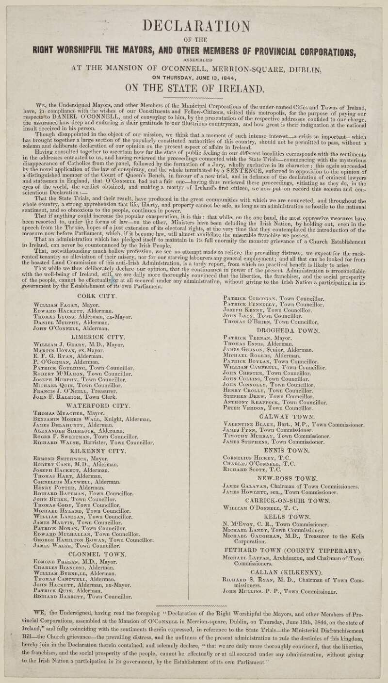 Declaration of the Right Worshipful the Mayors, and other members of provincial corporations, assembled at the mansion of O'Connell, Merrion-Square, Dublin, on Thursday, June 13, 1844, on the state of Ireland.