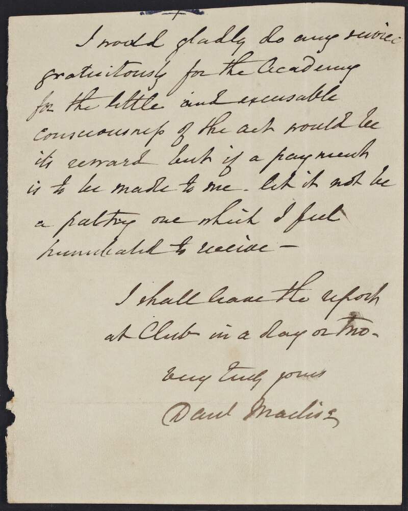 Letter from Daniel Maclise to unknown recipient, offering his services free to "the Academy",