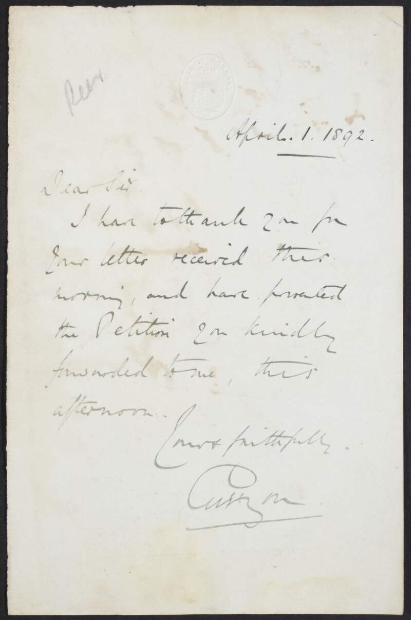 Letter from Lord Curzon of Kedleston to unknown recipient thanking them for their letter and refers to a petition,