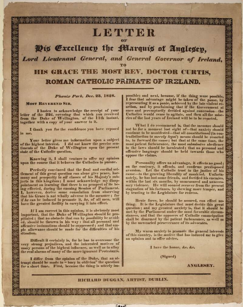 Letter of His Excellency the Marquis of Anglesey, Lord Lieutenant General, and General Governor of Ireland : to His Grace the Most Rev. Doctor Curtis, Roman Catholic Primate of Ireland.