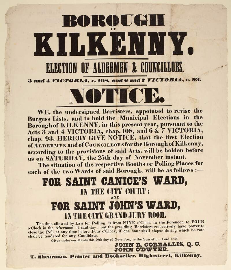Borough of Kilkenny. Election of Aldermen & Councillors. 3 and 4 Victoria, ch. 108, and 6 and 7 Vict., c. 93. : Notice.