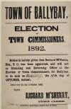 Town of Ballybay : election of Town Commissioners, 1892. Notice is hereby given that Bernard McKenna, Esq., T.C., has been appointed, and will act as presiding and returning officer at the election of Town Commissioners, for Ballybay, to be held on Saturday the 15th day of October, instant  /