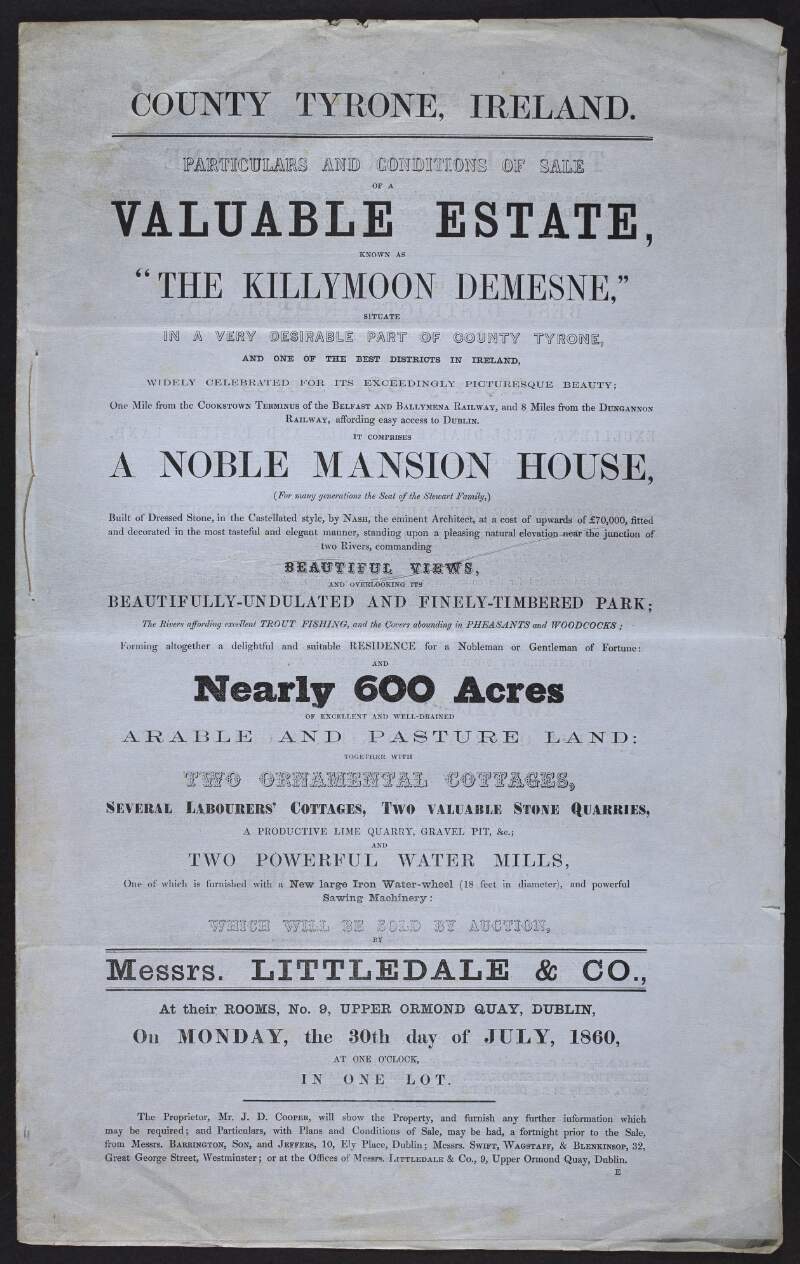 [Auction] County Tyrone Ireland : particulars and conditions of sale of a valuable estate known as "The Killymoon Demesne," situate in a very desirable part of County Tyrone ...