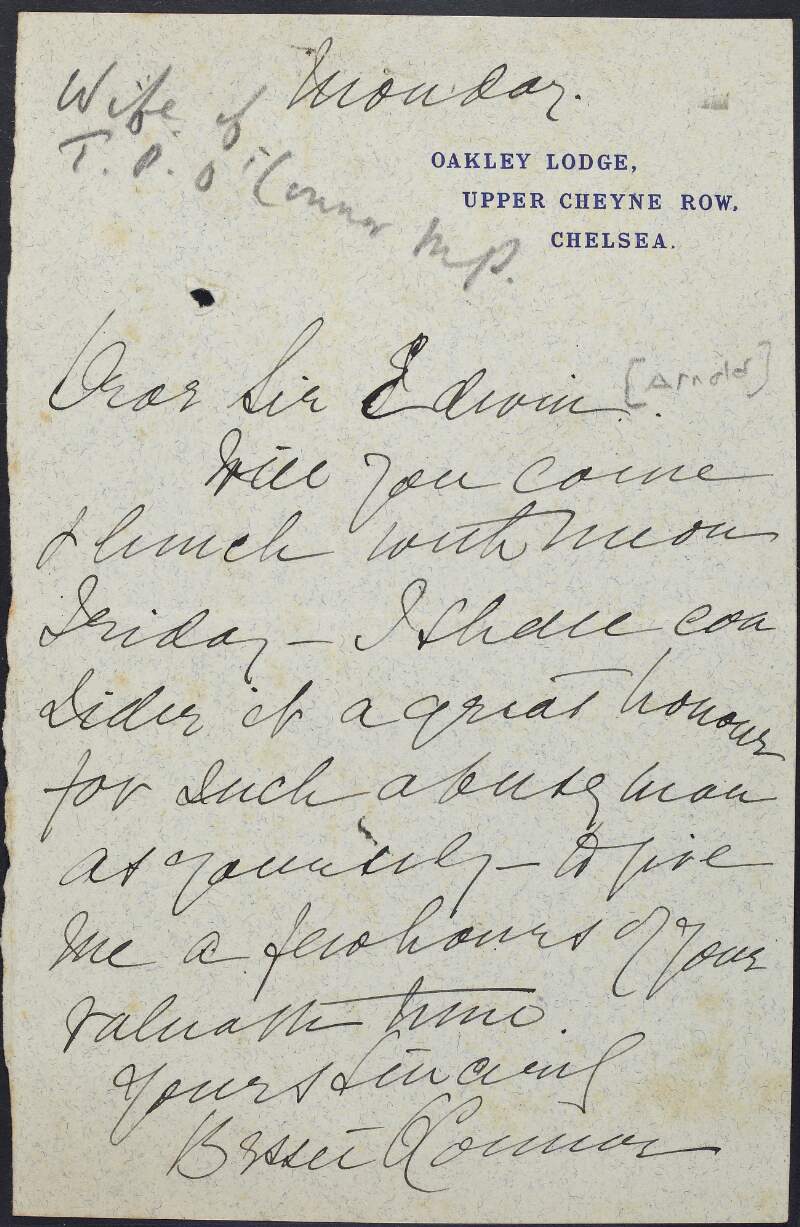 Letter from Mrs T.P. O'Connor [Elizabeth Howard] to Sir Edwin Arnold, inviting him to come to lunch with her on Friday,