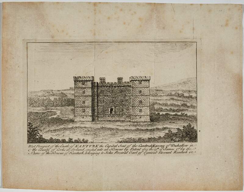 West prospect of the Castle of Kanturk, the capital seat of the cantred Barony of Duhallon in the County of Corke, [sic] in Ireland erected into an honour by patent 1615, the 13th of James 1st, by the name of the honour of Kanturk, belonging to John Perceval, Earl of Egmont, Viscount Kanturk, &c.