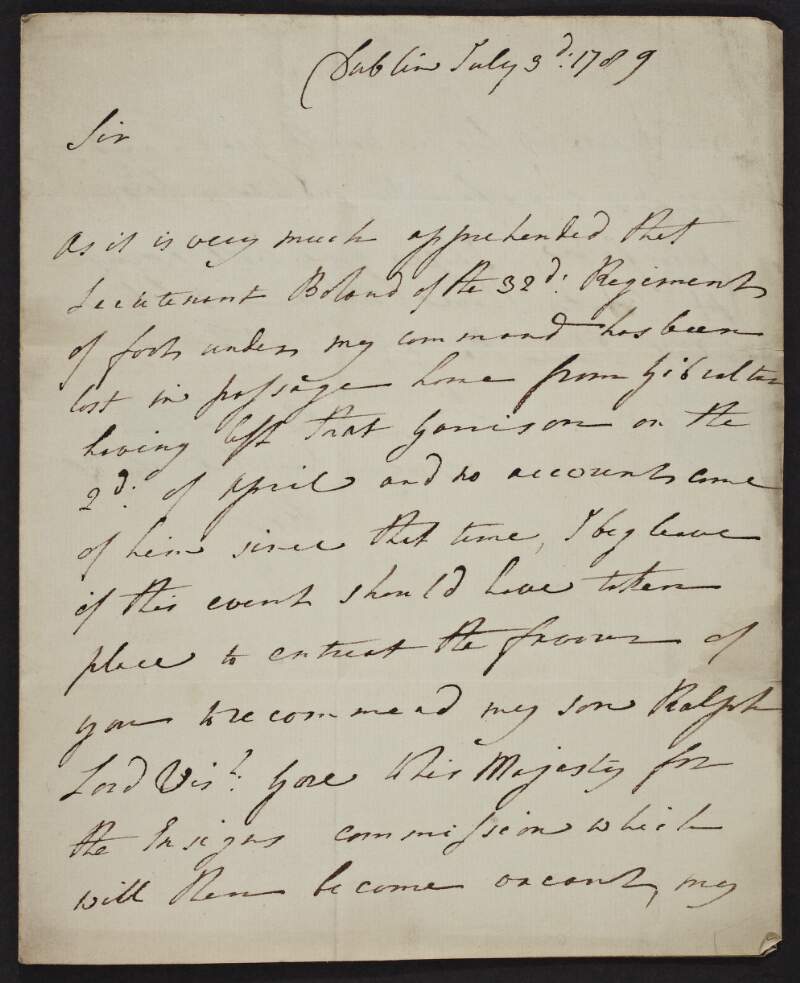 Letter from Lawrence Parsons, Earl of Rosse, to Sir George Yonge, War Office, asking that his son, Viscount Gore, be considered for the position of the late Lieutenant Boland,