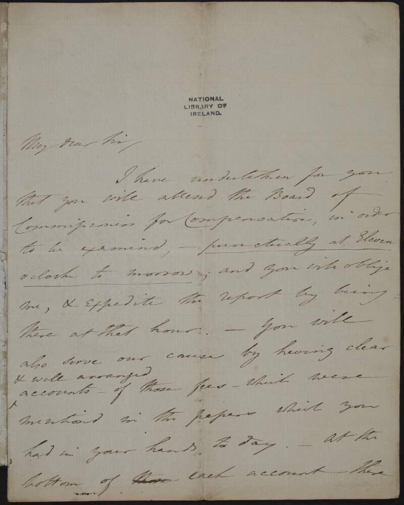 Letter from Sir William Cusack Smith, to Thomas Kemmis, informing him that he must attend the Board of Commissioners for Compensation with his accounts,