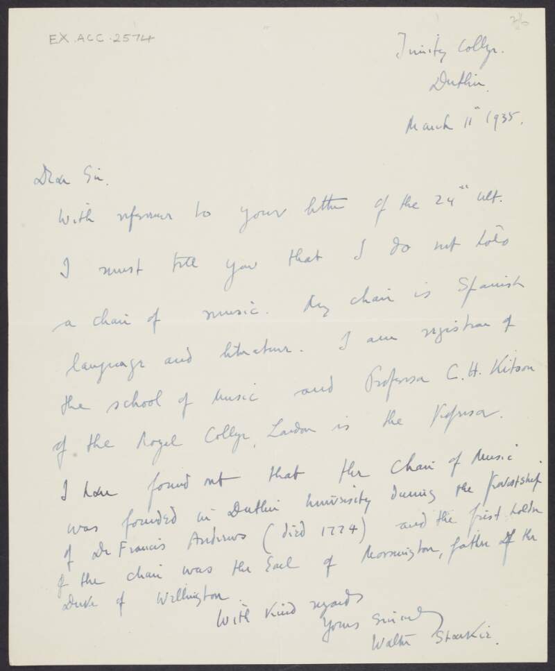 Letter from Walter Starkie, Trinity College Dublin, to unidentified recipient, informing him that he does not hold the position of Chair of Music and giving a brief history of the position,