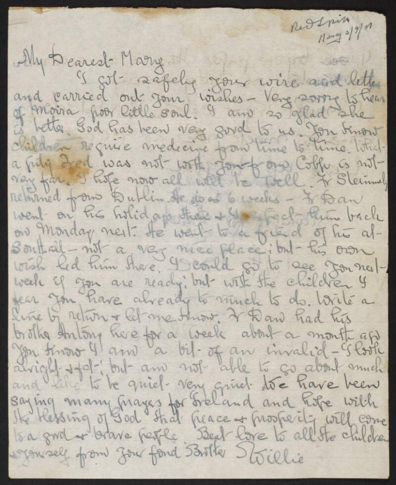 Letter from "Willie" [Father William Roche] to his sister Mary Roche regarding Fred Cronin's children, particularly the health of Fred Cronin's daughter Maire, and that he is praying that "peace & prosperity will come to a good & brave people",