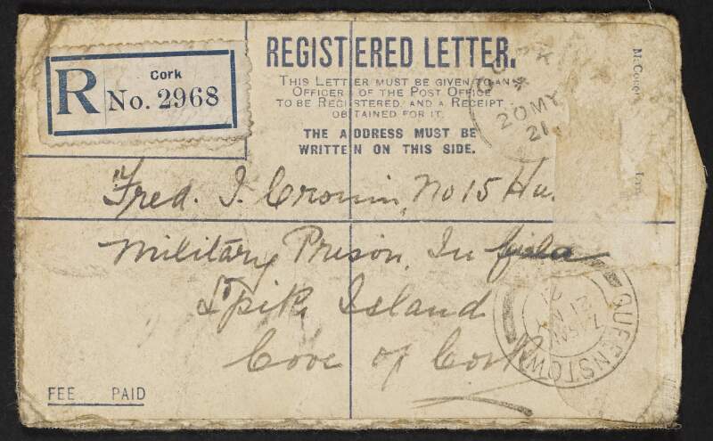 Envelope addressed to Fred Cronin, No. 15 Hut, Military Prison, In Field, Spike Island, Cove of Cork,