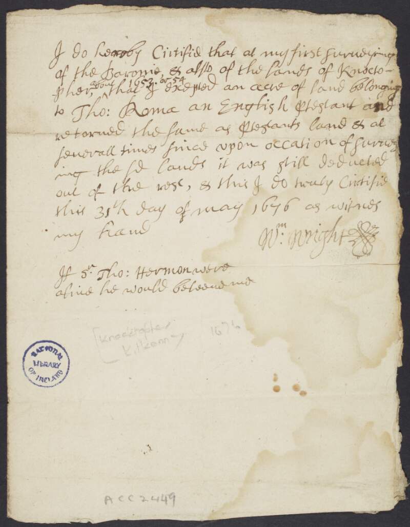 Certified letter from William Wright, declaring that he surveyed land at Knocktopher as part of the 'Downe Survey',