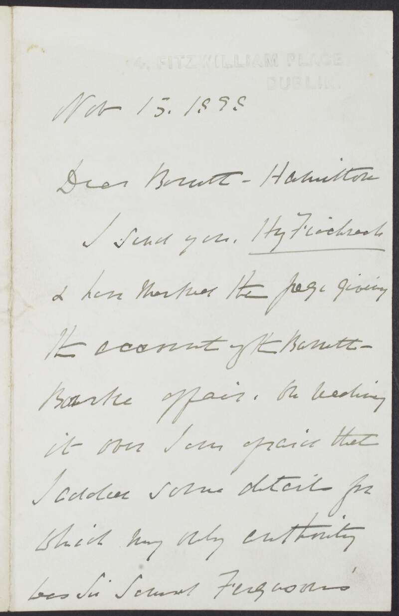 Letter from Robert Romney Kane to Captain Barrett-Hamilton, concerning the Barrett-Burke affair and referring to Sir Samuel Ferguson,