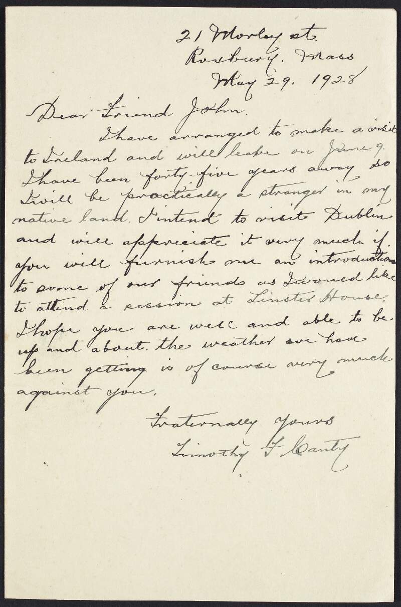 Letter from Timothy F. Canty to John Devoy looking for contacts in Dublin as he is returning to Ireland for the first time in forty-five years,