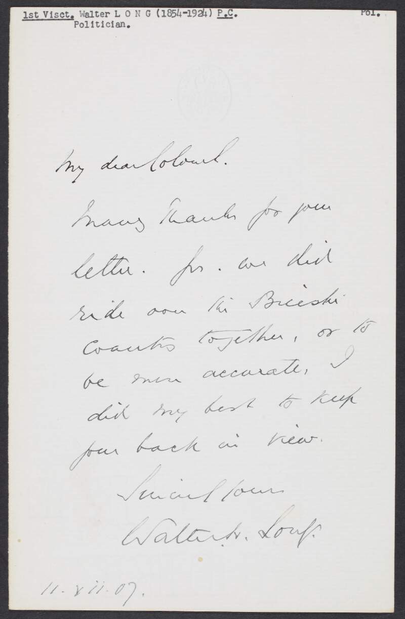 Letter from Walter Hume Long, 1st Viscount Long, to "my dear Colonel", regarding an expedition they both took part in,
